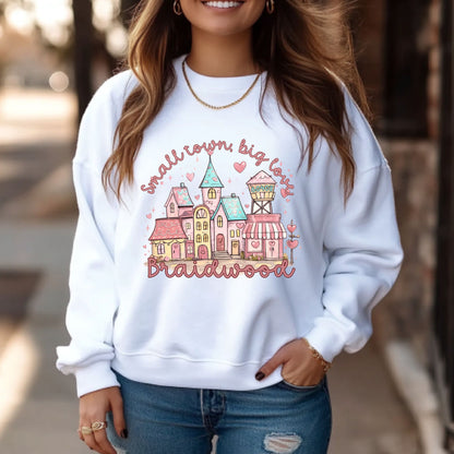 Braidwood Small Town Big Love Gildan Sweatshirt - Many Colors Available!!
