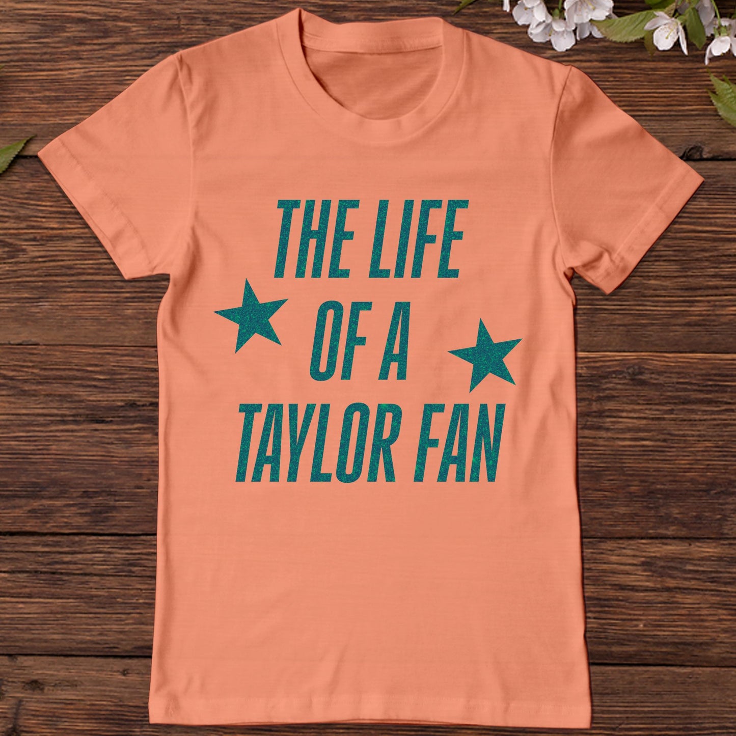 Life of a Taylor Fan - Tangerine Gildan Shirt - All Sizes Including Youth (Bella and Canvas - Peach)